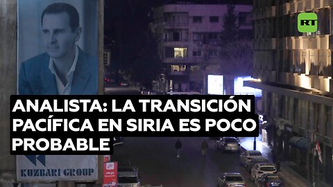 Analista: Es poco probable que se lleve a cabo una transición pacífica en Siria