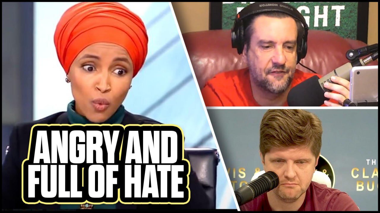 Ilhan Omar Wants You to Fear White Men | The Clay Travis & Buck Sexton Show