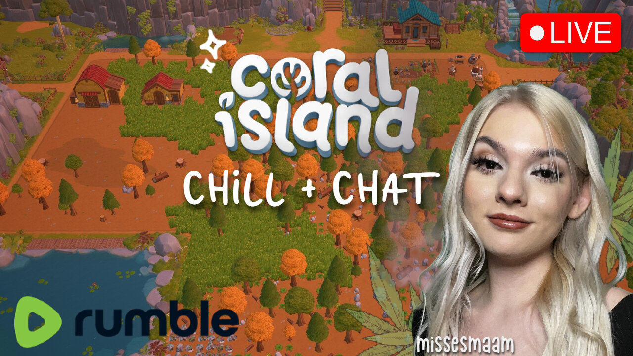 6 DAYZ TIL MY 21ST BDAY💚✨ Chill + Chat :: Coral Island 💚✨