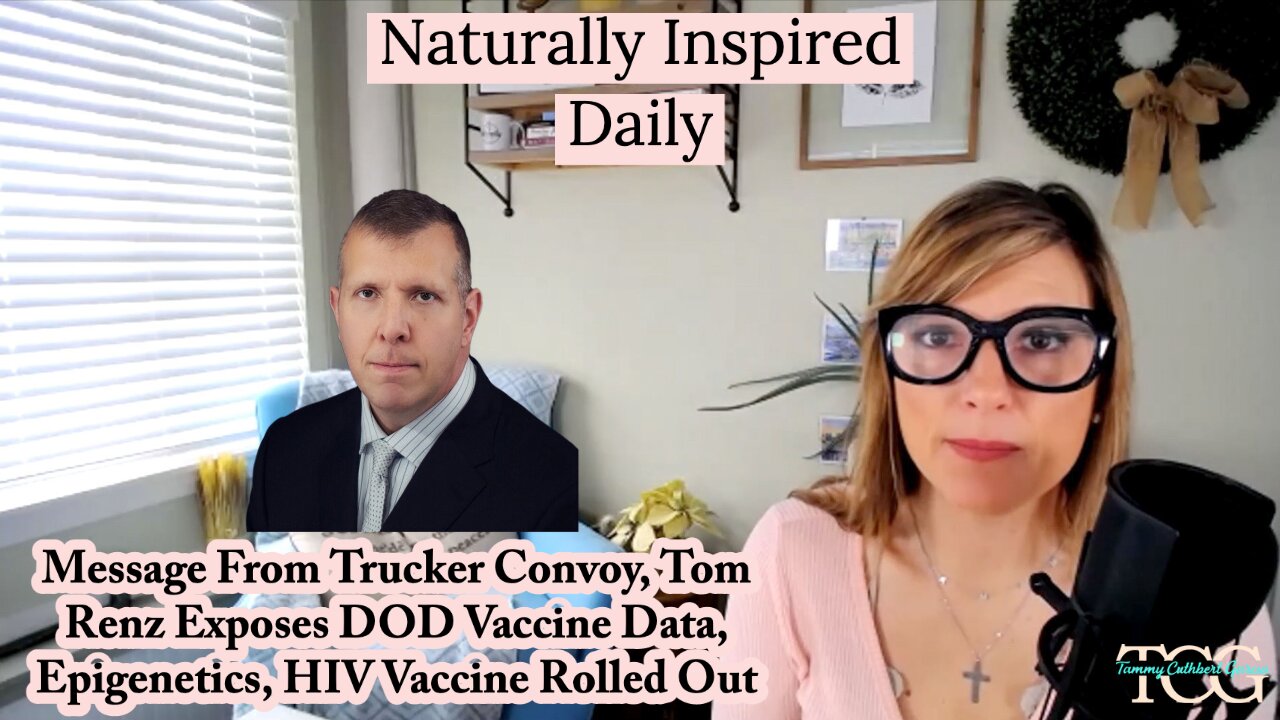 Message From Trucker Convoy, Tom Renz Exposes DOD Vaccine Data, Epigenetics, HIV Vaccine Rolled Out