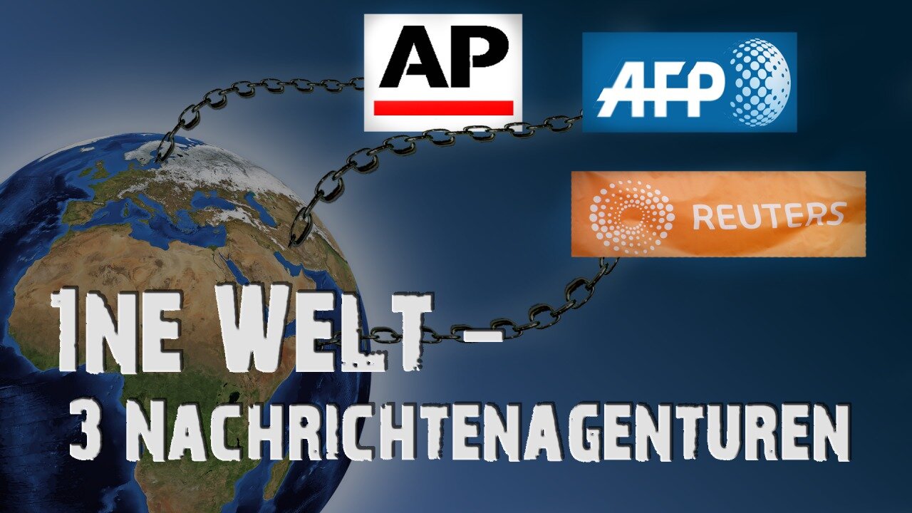 Eine Welt – Drei Nachrichtenagenturen (gekürzt)@kla.tv🙈