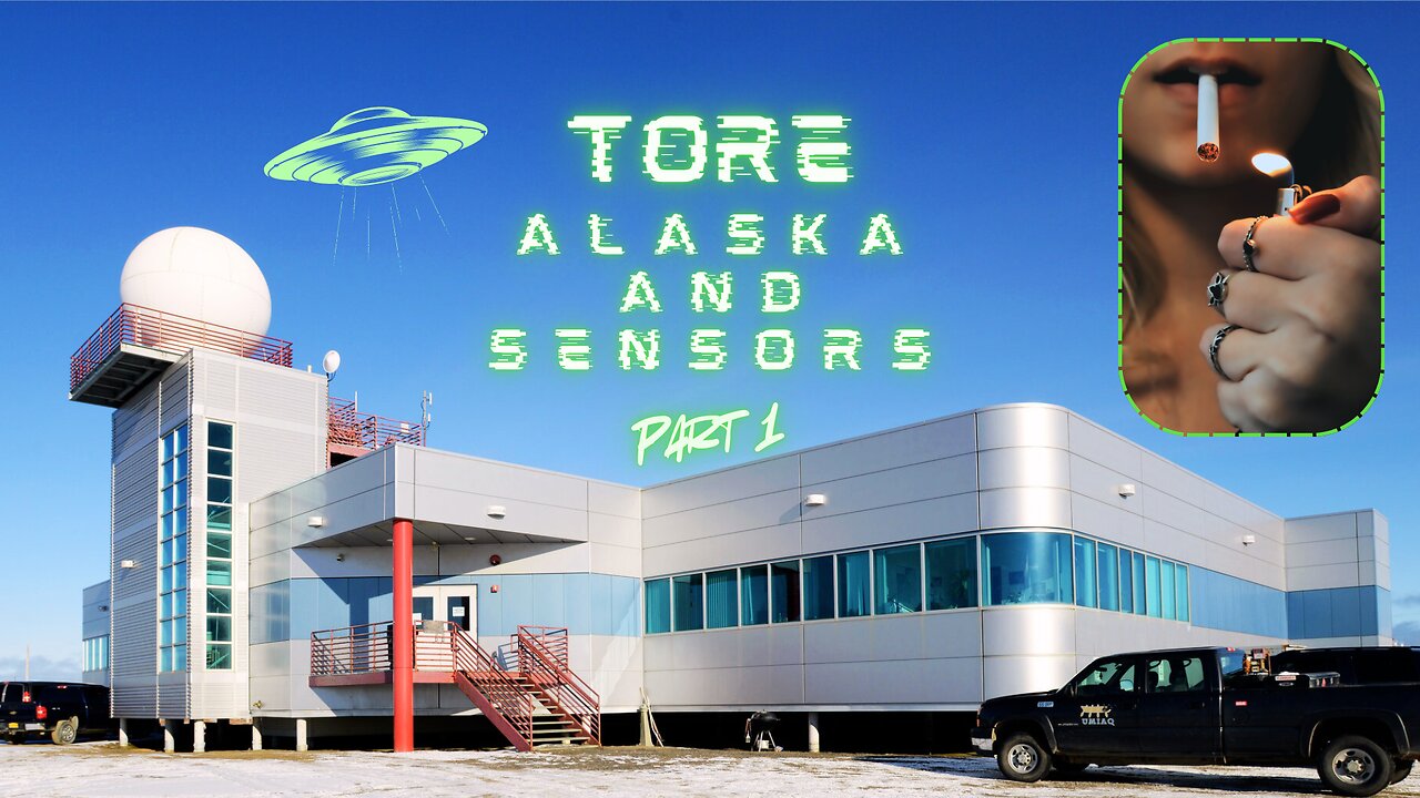 Tore, Alaska and Sensors 1/2