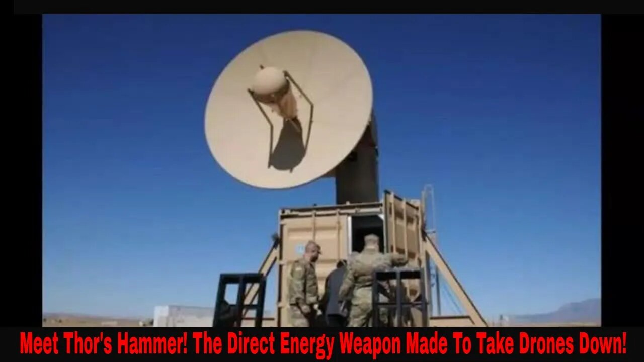 Meet Thor's Mighty Hammer! A Drone Killer Direct Energy Weapon!