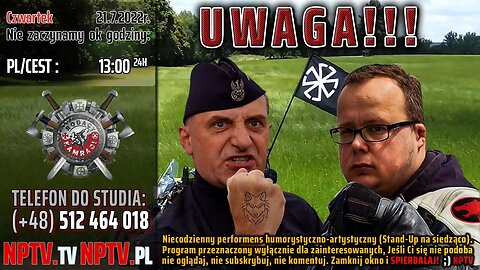 UWAGA!!! - Olszanski, Osadowski NPTV (21.07.2022)