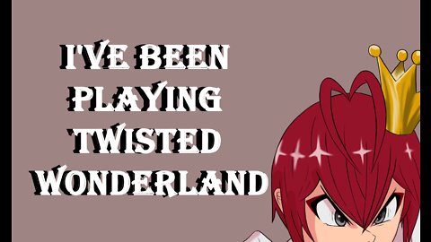 I've been playing Twisted Wonderland | Vlog 5 |