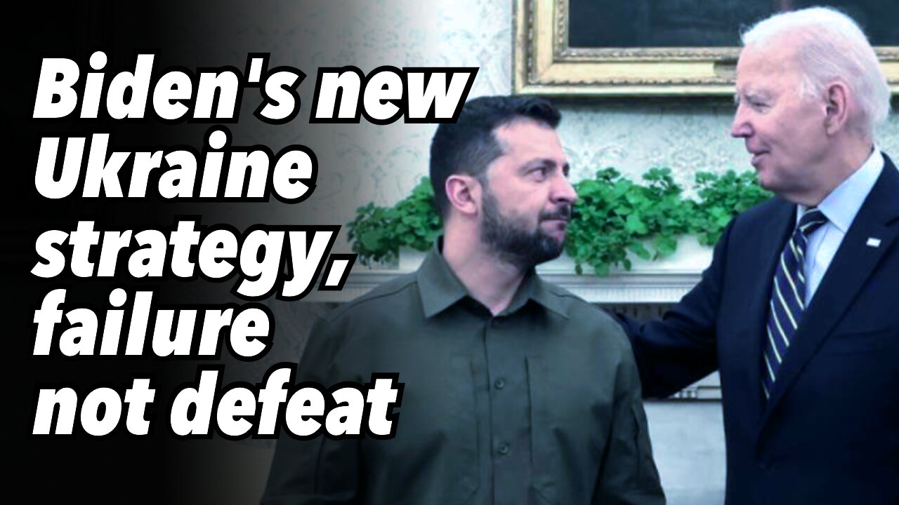 Biden's new Ukraine strategy, failure not defeat. Order Zelensky to freeze conflict