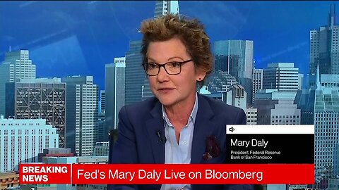 Fed's Daly Says It Is Time to Adjust Rate Policy