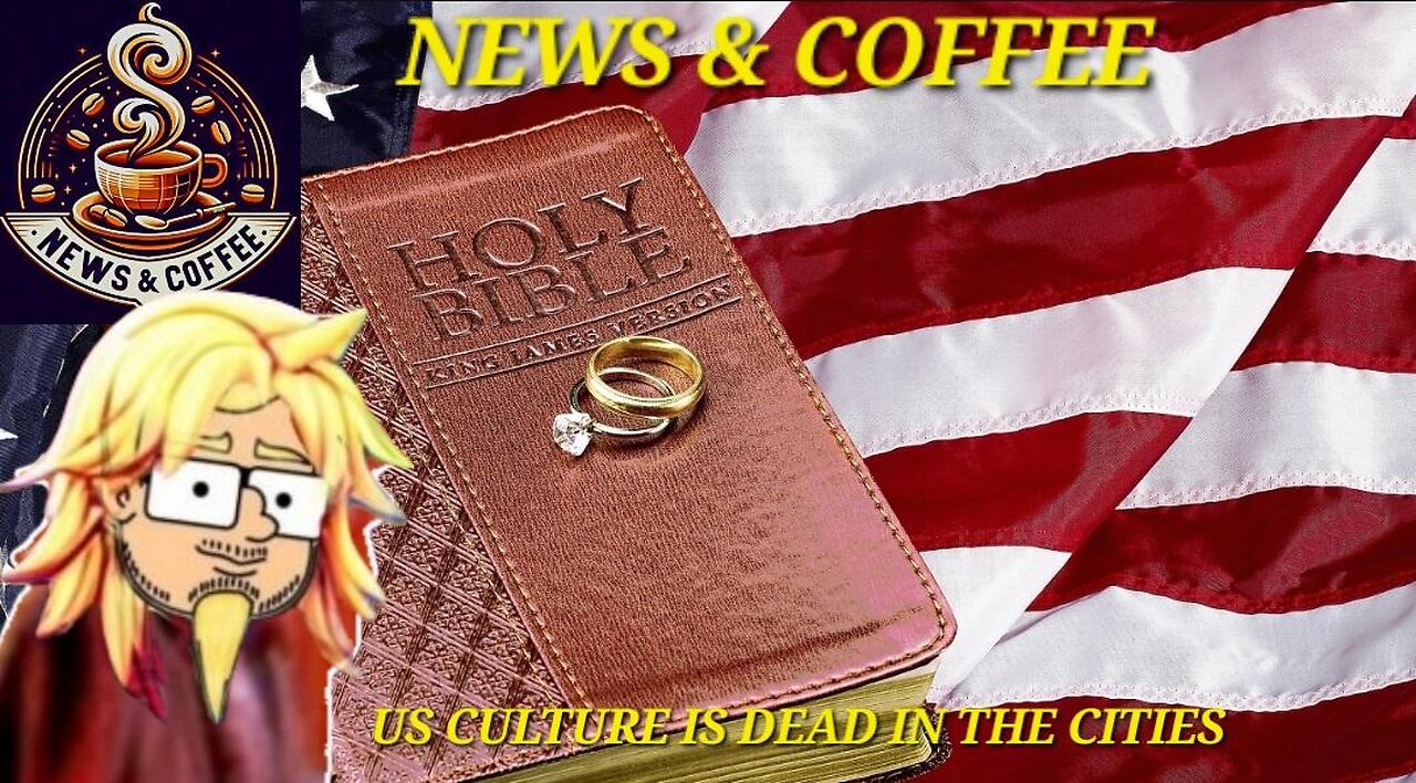 NEWS & COFFEE - US CULTURE IS BEING KILLED OFF IN THE CITIES