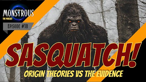 Monstrous The Podcast #18