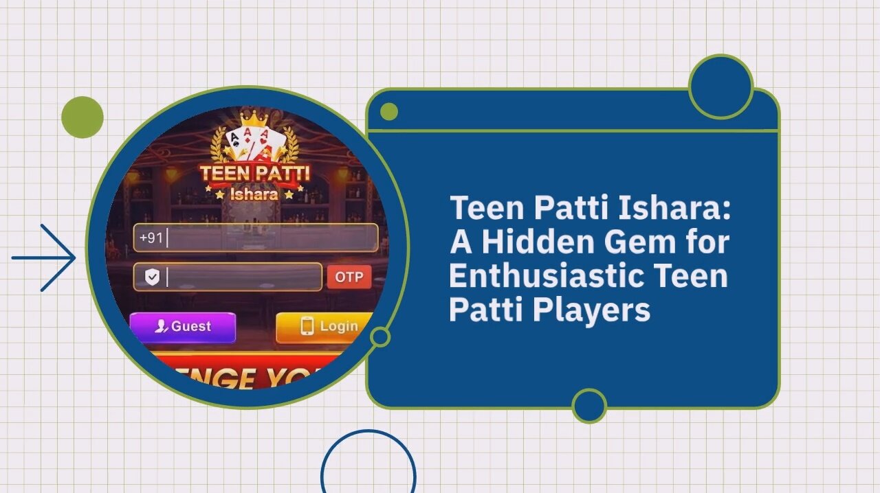 Teen Patti Ishara: A Hidden Gem for Enthusiastic Teen Patti Players