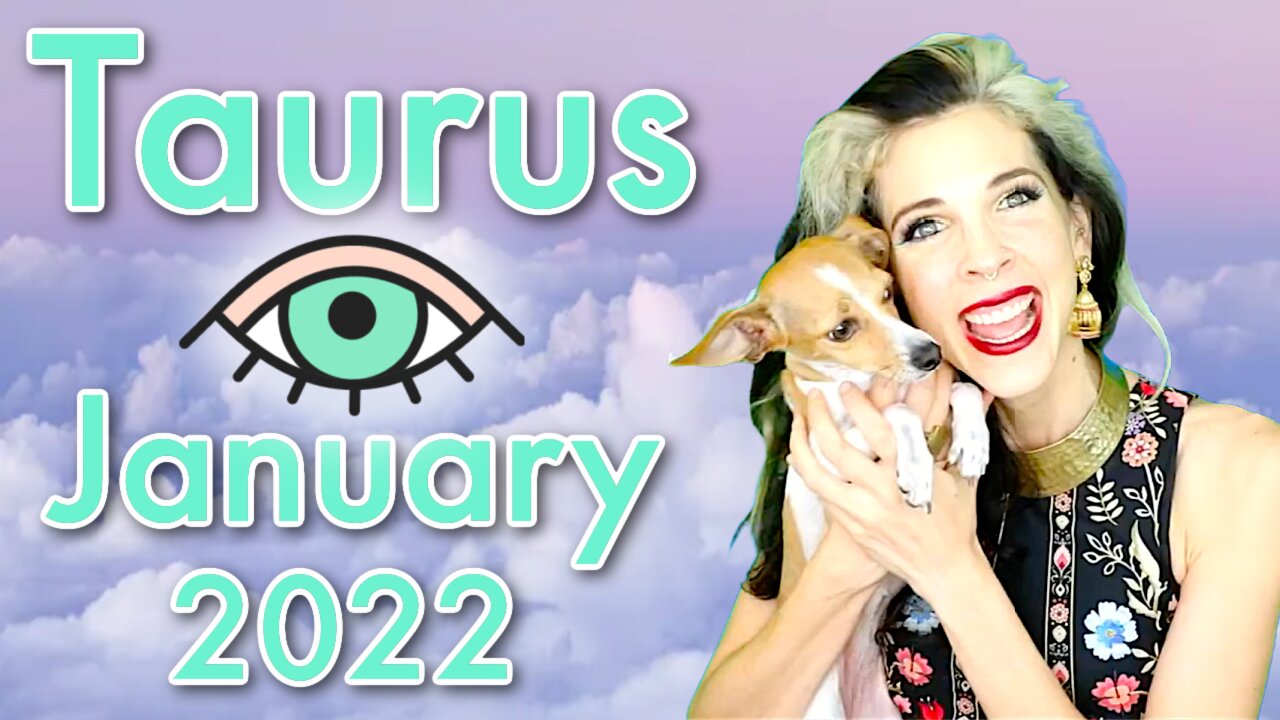 Taurus January 2022 Horoscope in 3 Minutes! Astrology for Short Attention Spans with Julia Mihas