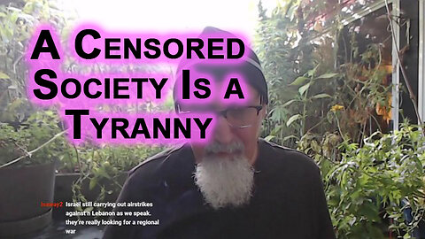 A Censored Society Is a Tyranny