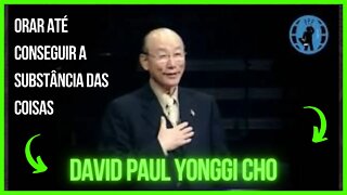 COMO ORAR JESUS | David Paul Yonggi Cho | Dublado Em Português