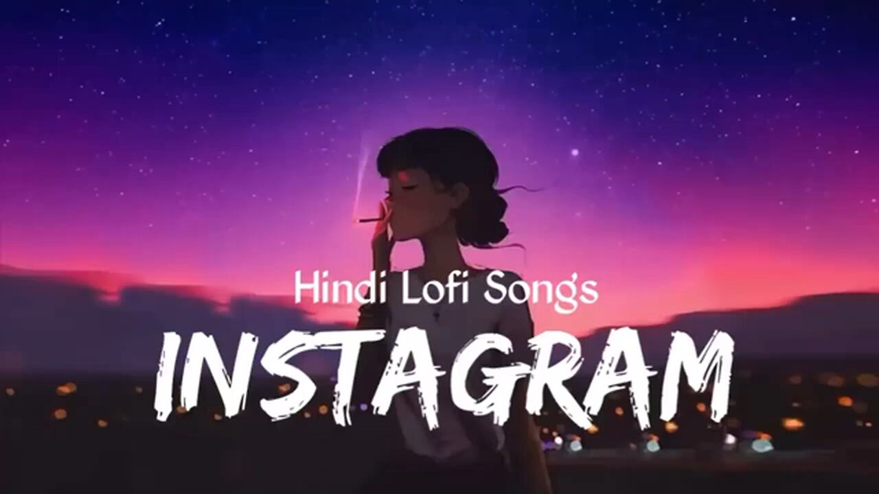 Best Instagram Trending Lofi Songs | Slowed+Reverb | Lofi Mashup