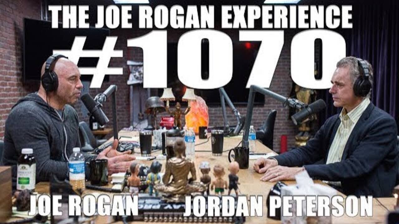 Joe Rogan Experience #1070 - Jordan Peterson