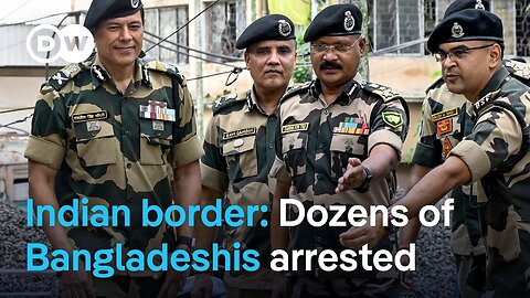 India arrests tens of Bangladeshis as new govt says it is 'deeply concerned' about attacks | DW News