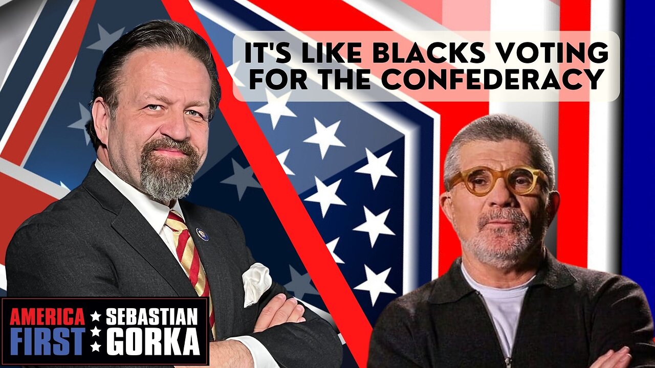 It's like blacks voting for the Confederacy. David Mamet with Sebastian Gorka on AMERICA First