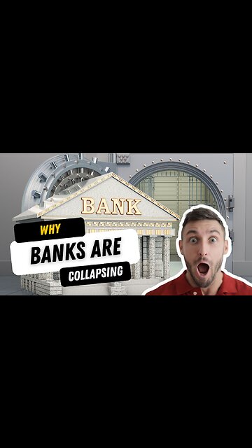 Why Banks Are Collapsing