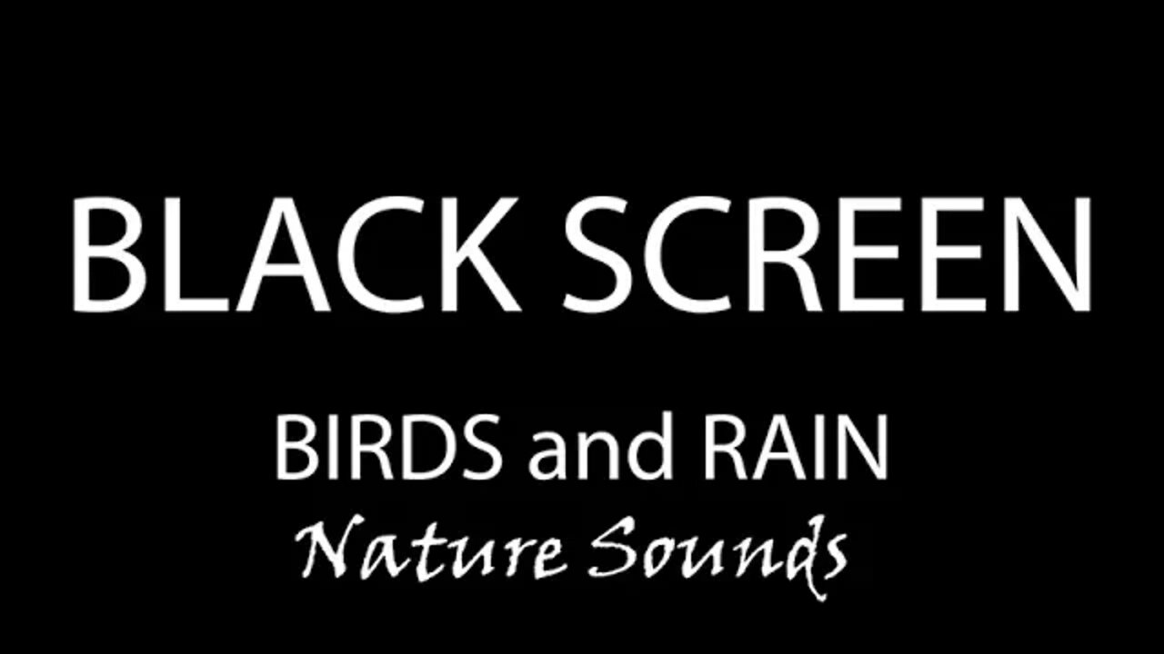 Relaxing BIRDS and RAIN Sounds For Sleeping - BLACK SCREEN (10 HOURS)