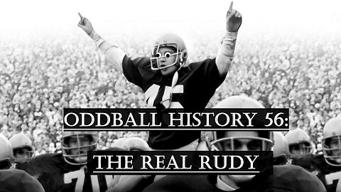 56: The Real Rudy