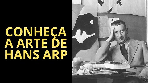 A ARTE DE HANS ARP