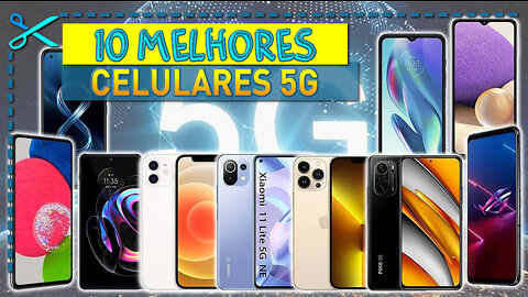 🏆 10 Melhores Celulares 5G