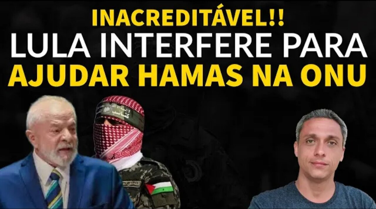 Brazil manages to make its situation worse - ex-convict LULA interfered to help HAMAS at the UN