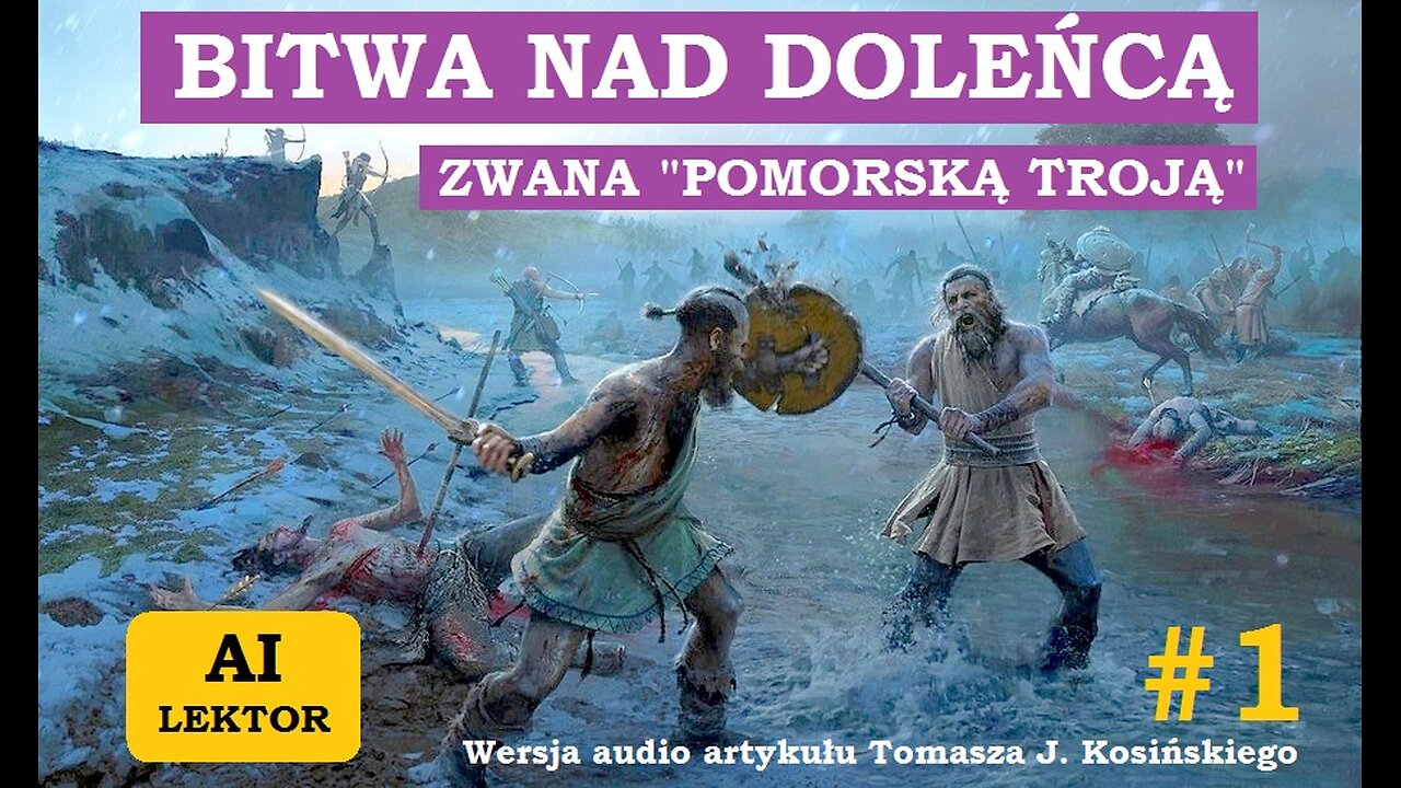 Bitwa nad Dołężą (Doleńcą), zwana Pomorską Troją (AI lektor) [Audioweda #1]