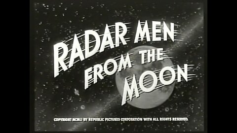 Radar Men From The Moon - 12 Episodes (1952)