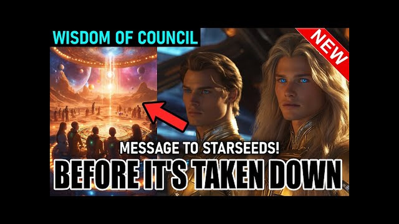 Wisdom of the Council - Before it's Taken Down: Watch This Video, That You Are Not Supposed To Know!