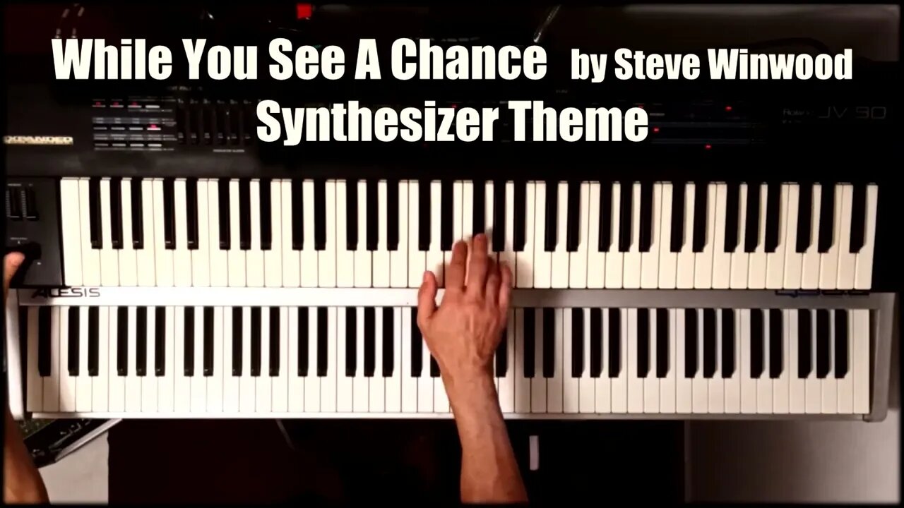 While You See A Chance - Synth Intro (Steve Winwood Keyboard Cover)