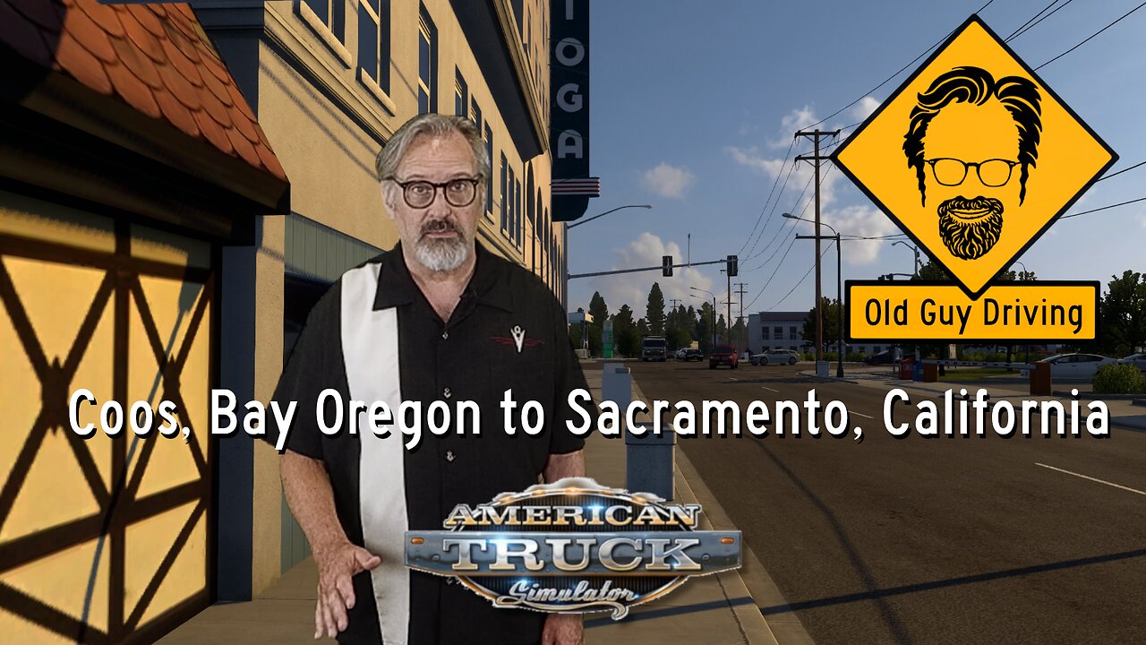 Coos Bay to Sacramento in American Truck Simulator