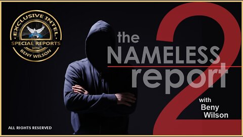 Your Special Report is Now Available- The Nameless Report- October 10, 2022