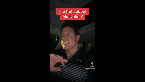 The Truth about Motivation