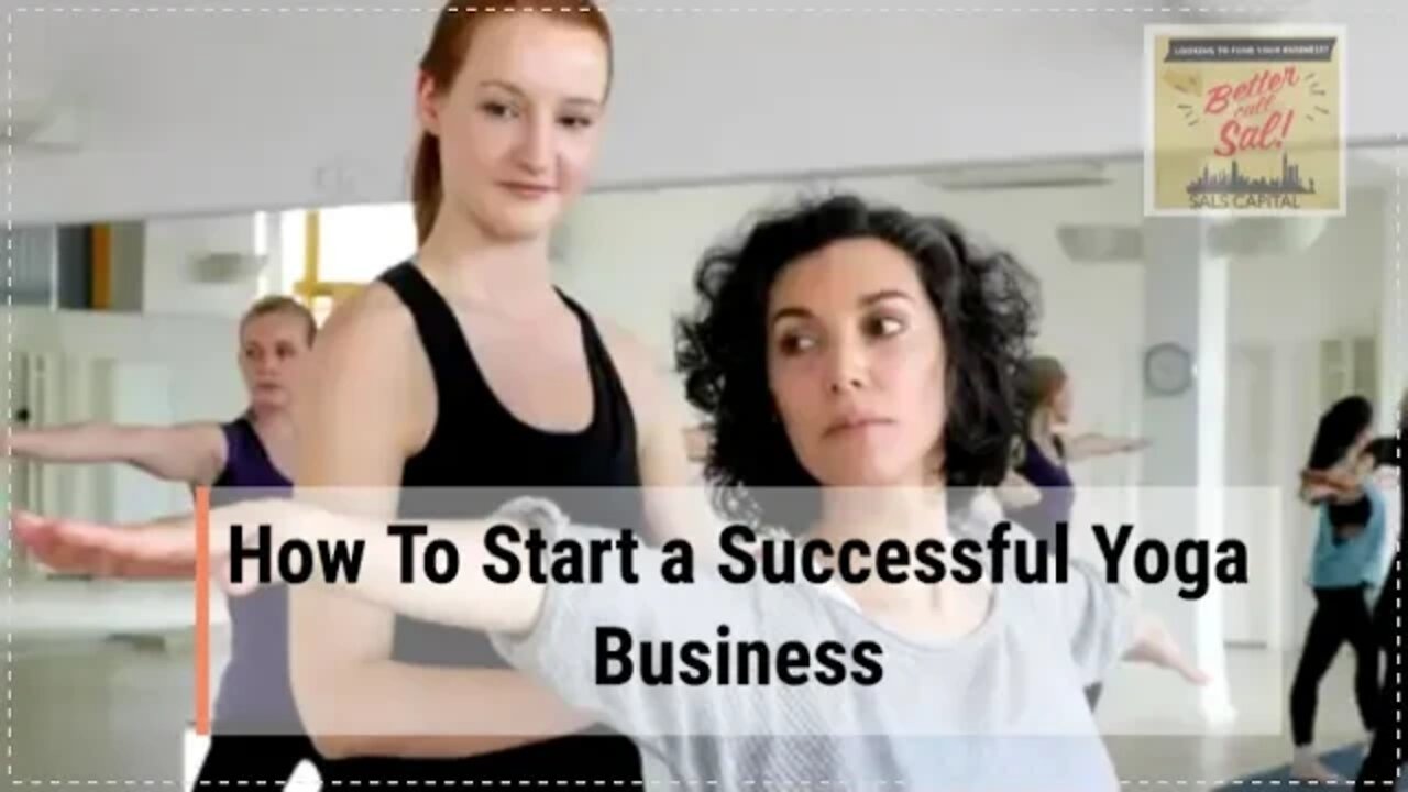 How To Start a Successful Yoga Business