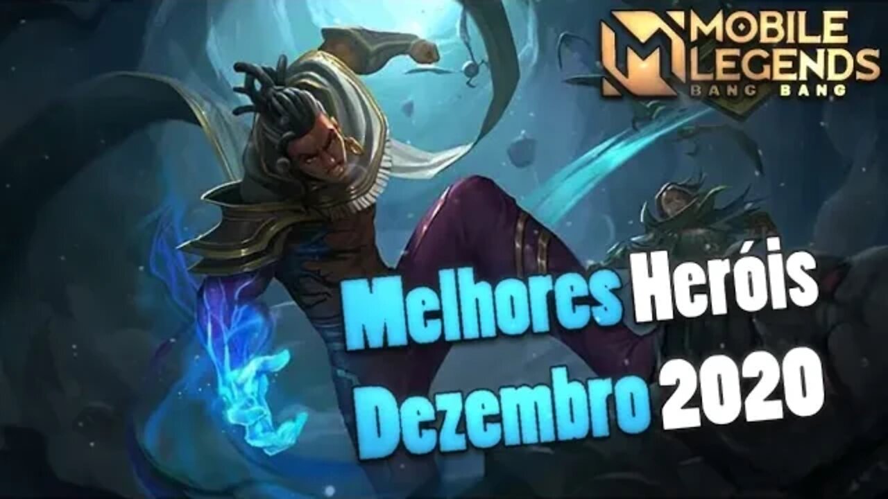 TOP 3 MELHORES HERÓIS DE CADA CLASSE • DEZEMBRO 2020 | Mobile Legends