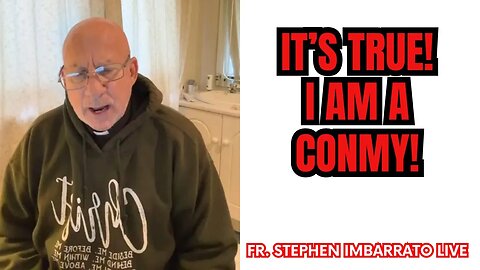 It’s true! I am a Conmy! - Fr. Imbarrato Live - Thu, July 6th, 2023