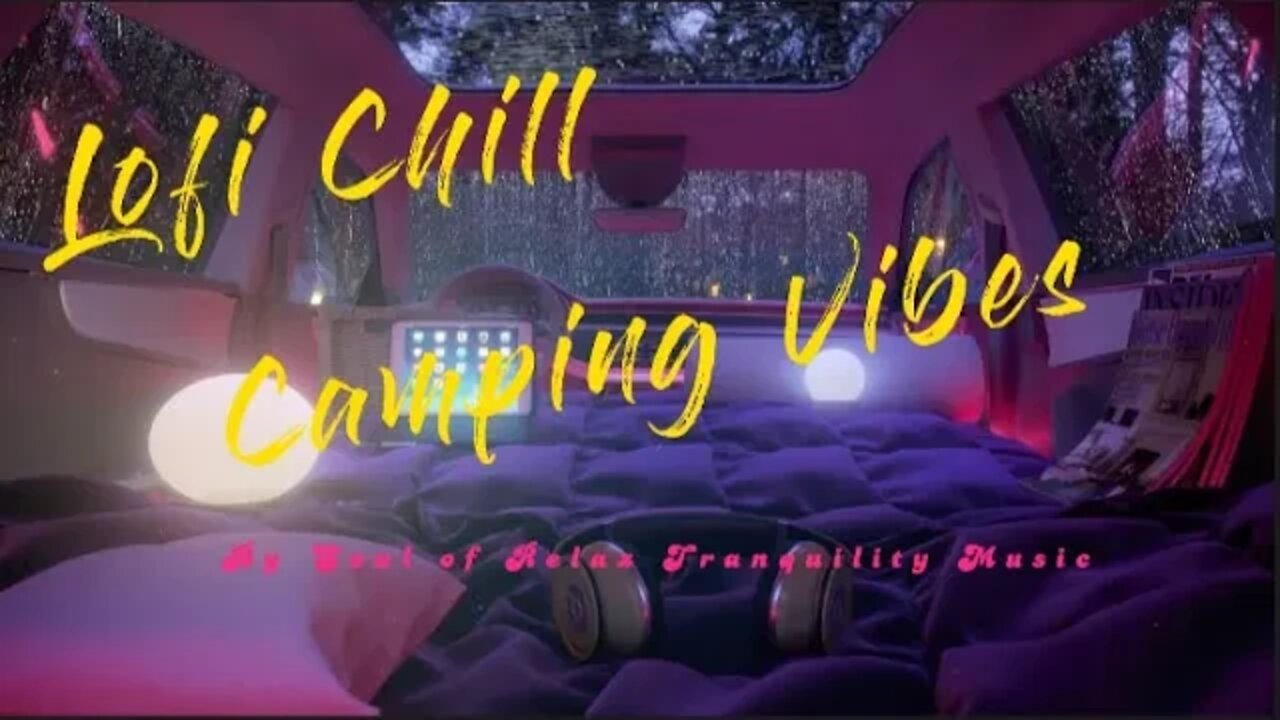 Lofi Jazzy/ Hip Hop Car Camping Vibes, Live in the Moment, Beats to Relax, Sleep, Study, Chill