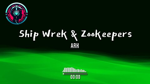 Ship Wrek & Zookeepers - Ark