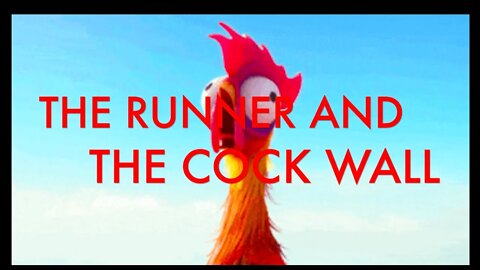 The Runner and the Cock Wall