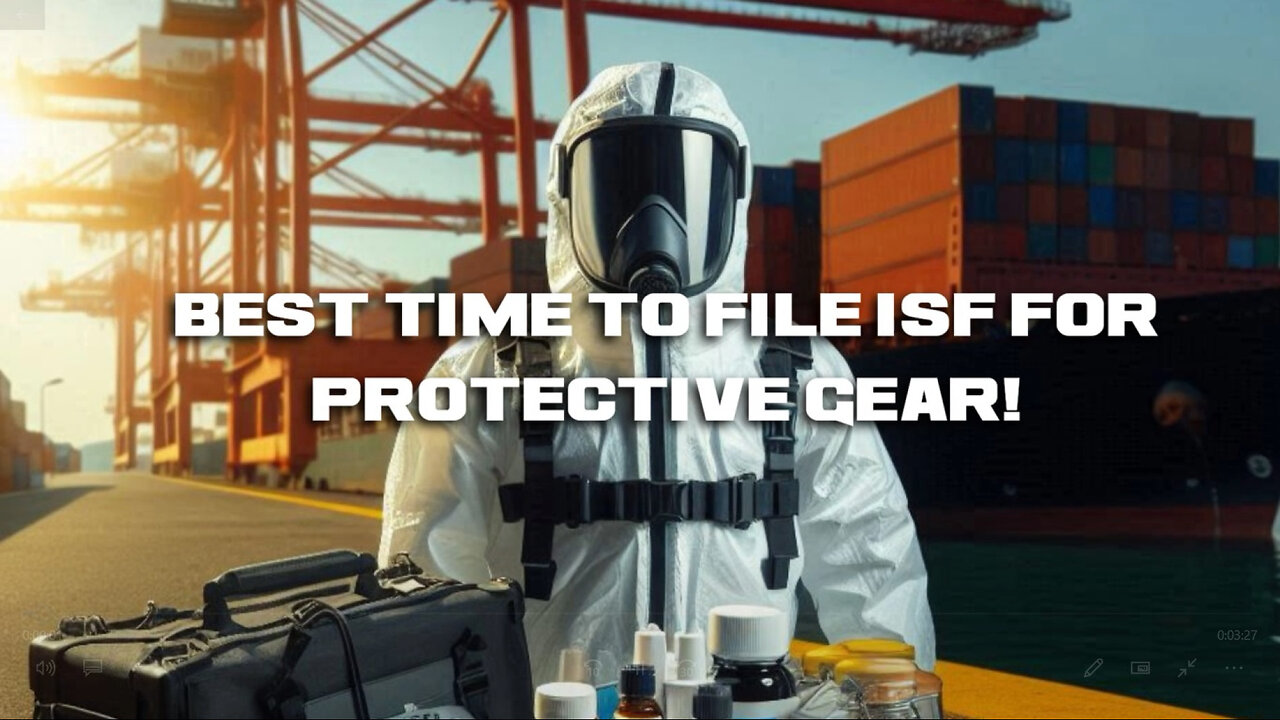 Navigating ISF Requirements: Ensuring Smooth Importation of Protective Gear