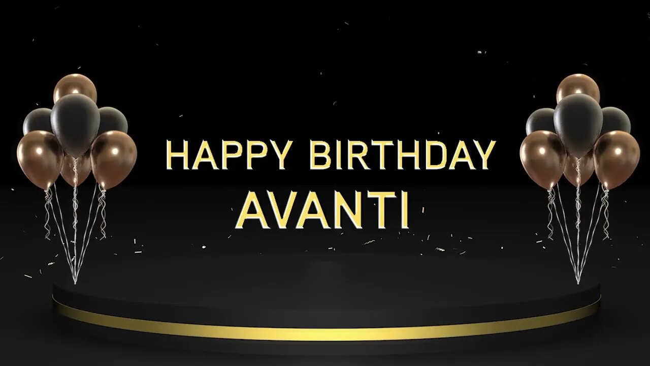 Wish you a very Happy Birthday Avanti