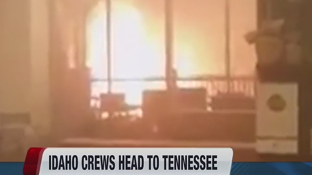 Idaho fire crews assist in Tennessee