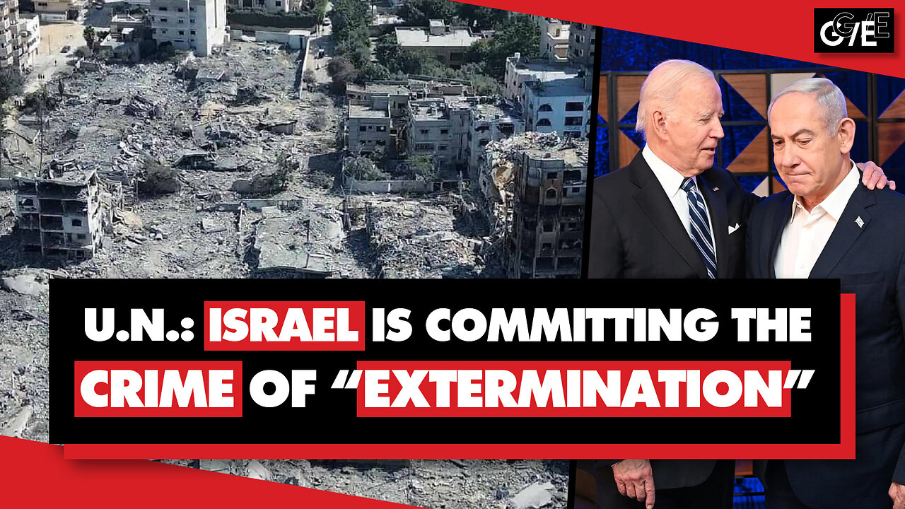 UN says Israel is committing crimes against humanity & 'extermination' in Gaza
