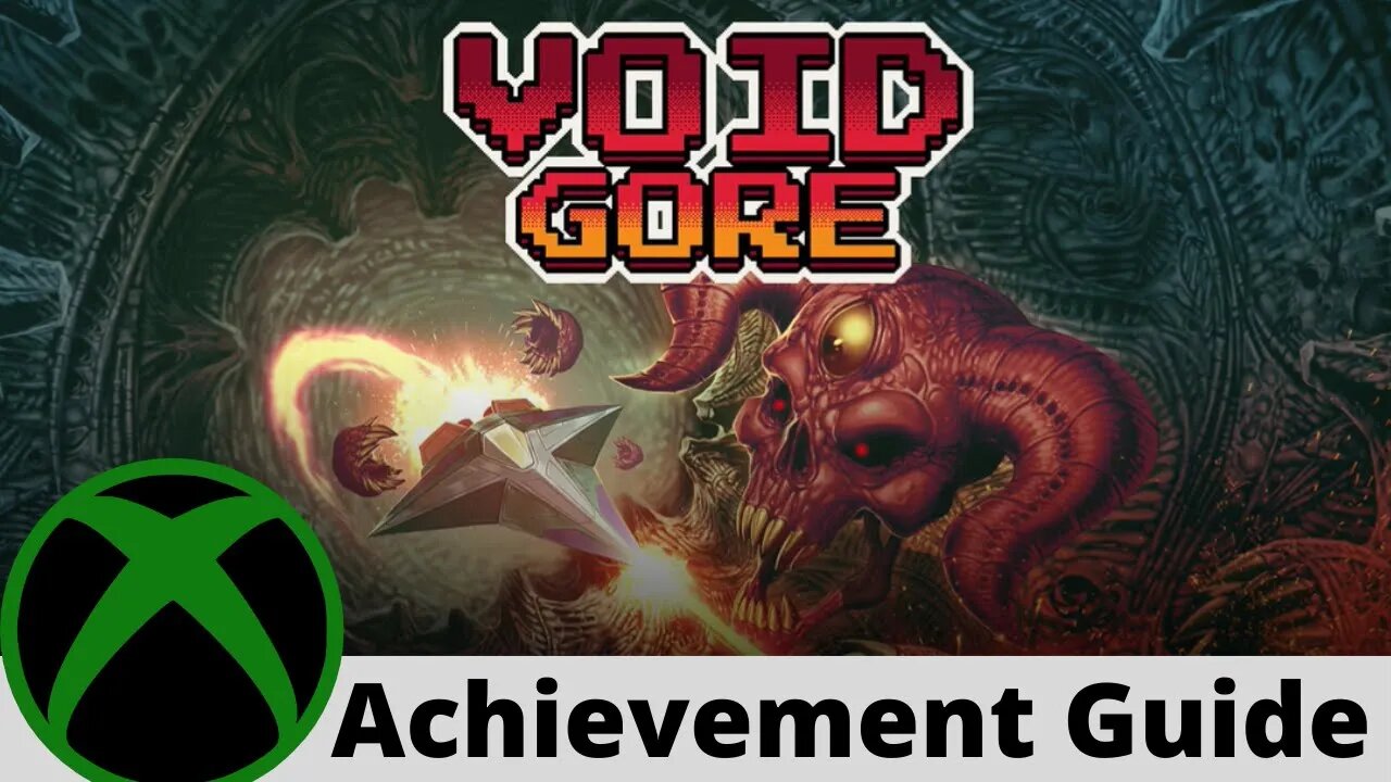 Void Gore Achievement Guide on Xbox