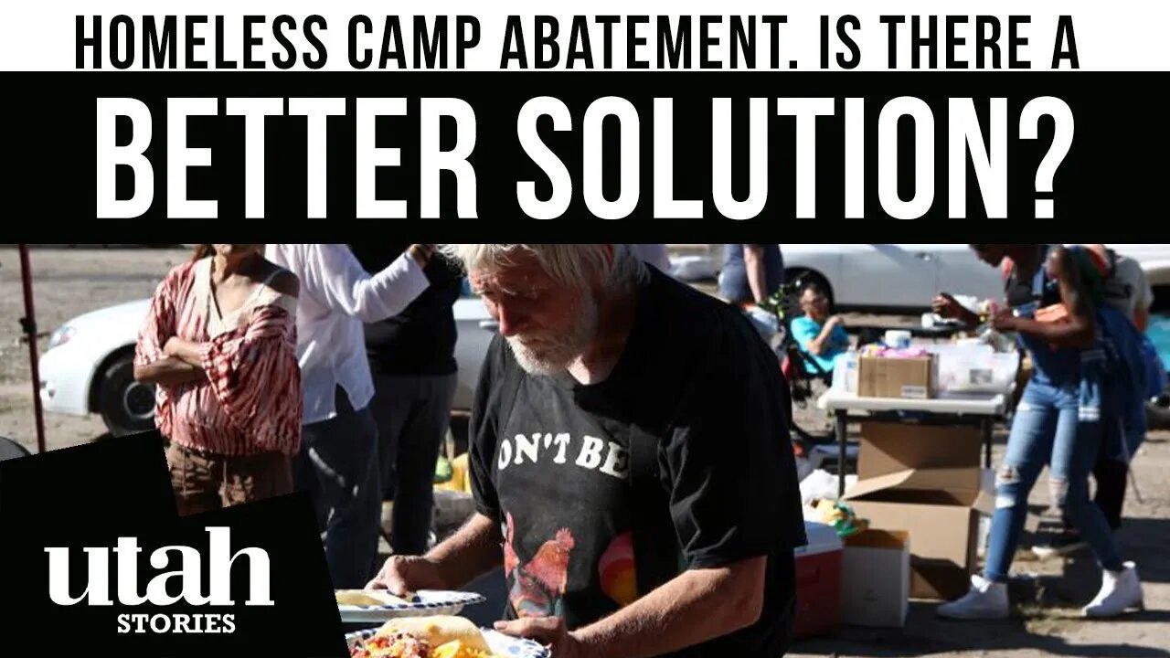 Is there a better solution than 'abatements' of homeless camps in Salt Lake?