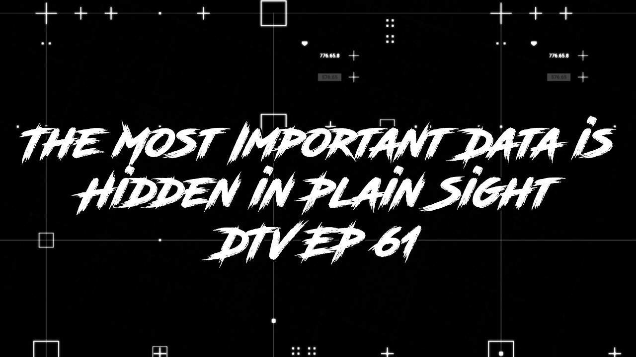 The Most Important Data is Hidden in Plain Sight DTV EP 61