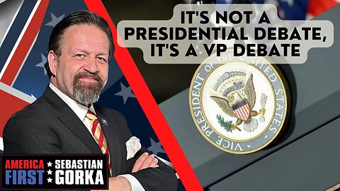 It's not a presidential debate, it's a VP debate. Jennifer Horn with Sebastian Gorka