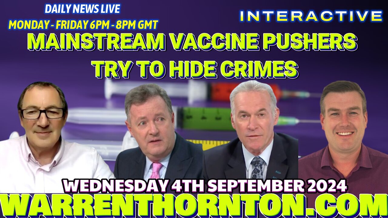 MAINSTREAM VACCINE PUSHERS TRY TO HIDE CRIMES WITH WARREN THORNTON