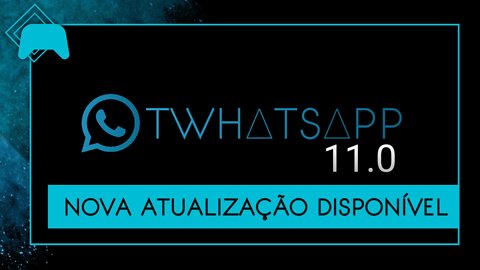 TWhatsApp 11.0 Atualização e melhorias